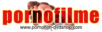 Pornofilm DVD kaufen im Shop: online Videothek mit Versand und Download.